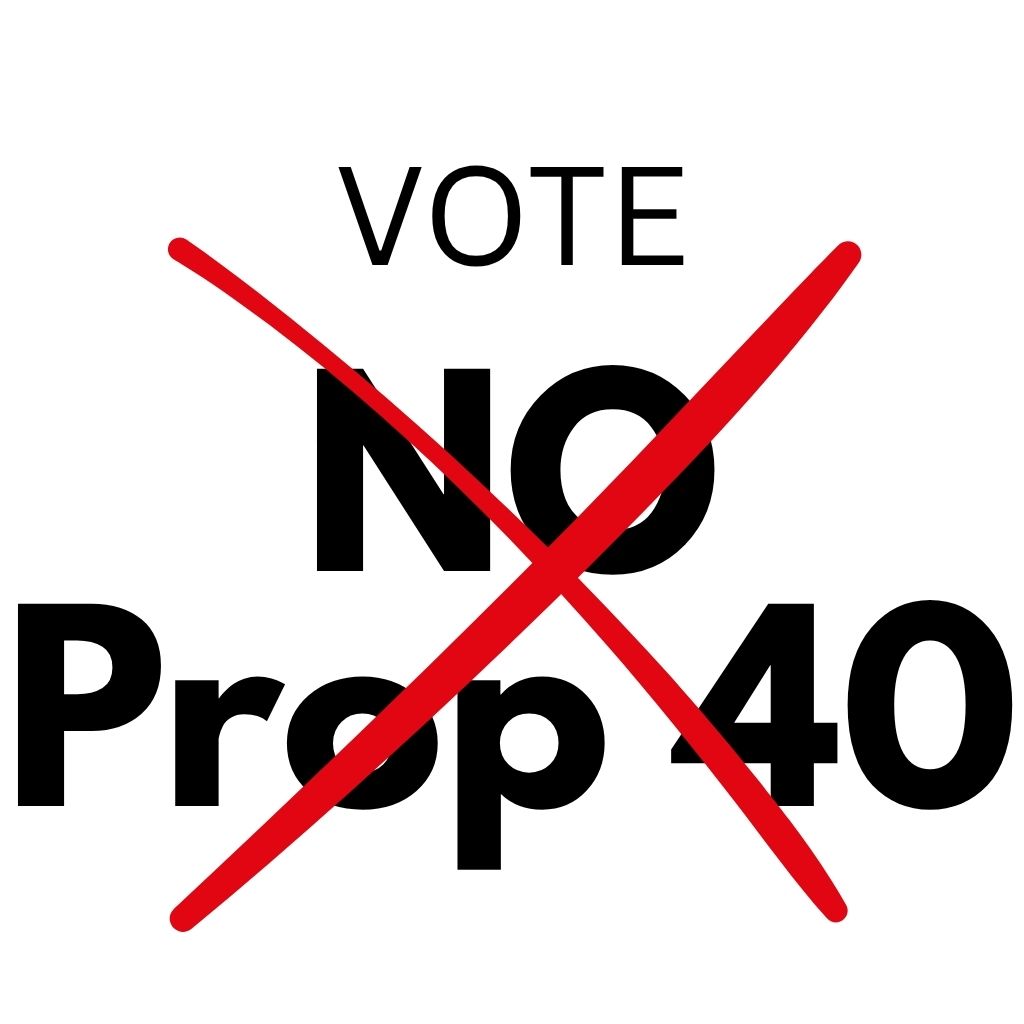 No prop 40 No prop 40